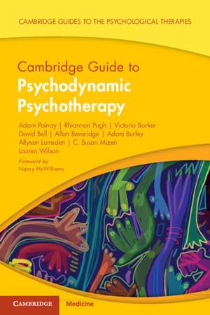 Cambridge Guide to Psychodynamic Psychotherapy de Adam Polnay