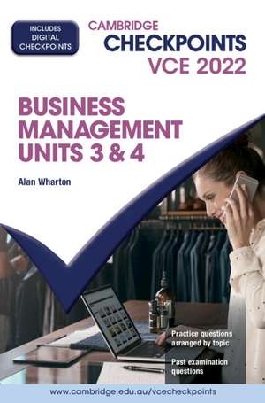 Cambridge Checkpoints VCE Business Management Units 3&4 2022 de Alan Wharton