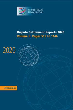 Dispute Settlement Reports 2020: Volume 2, Pages 519 to 1146 de World Trade Organization