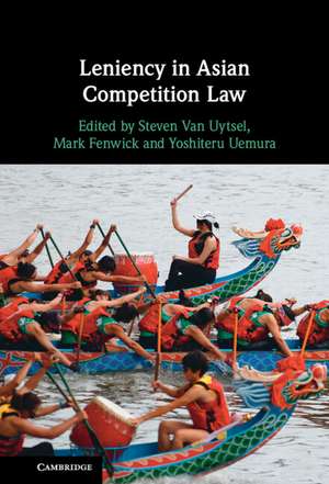 Leniency in Asian Competition Law de Steven Van Uytsel