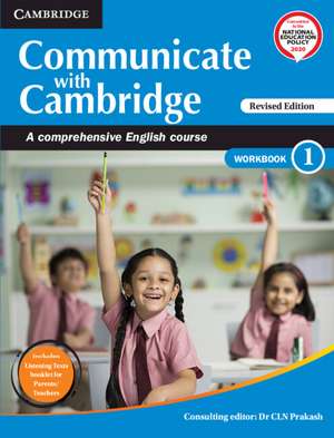 Communicate with Cambridge Level 1 Workbook with Booklet: A Comprehensive English Course de C. L. N. Prakash