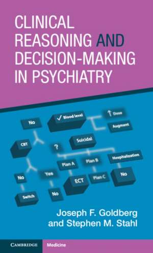 Clinical Reasoning and Decision-Making in Psychiatry de Joseph F. Goldberg