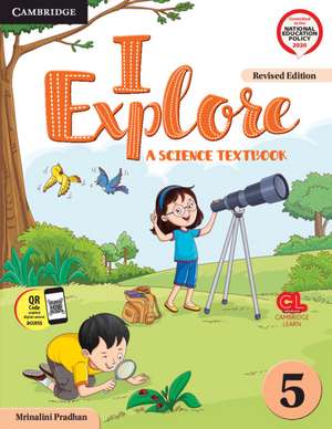 I Explore Level 5 Student's Book with Poster and Cambridge GO de Mrinalini Pradhan