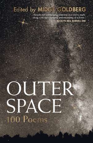 Outer Space: 100 Poems de Midge Goldberg