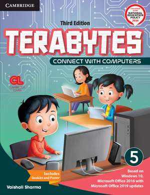 Terabytes Level 5 Student's Book with Booklet, AR APP and Poster: Connect with Computers (With Booklet) de Vaishali Sharma