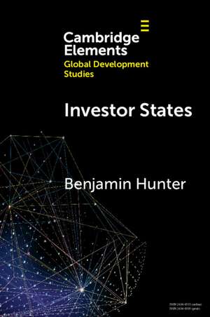 Investor States: Global Health at The End of Aid de Benjamin M. Hunter