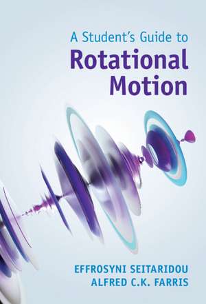 A Student's Guide to Rotational Motion de Effrosyni Seitaridou