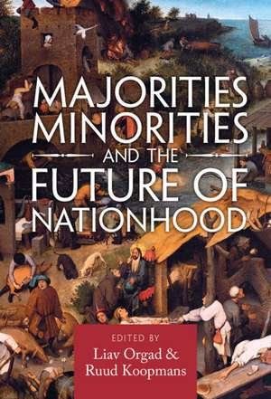 Majorities, Minorities, and the Future of Nationhood de Liav Orgad