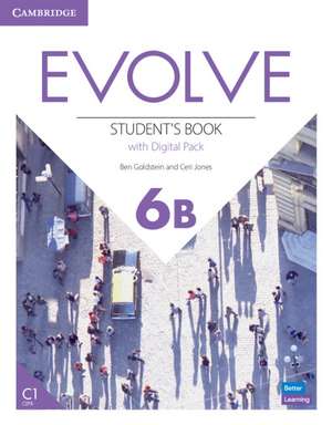 Evolve Level 6B Student's Book with Digital Pack de Ben Goldstein