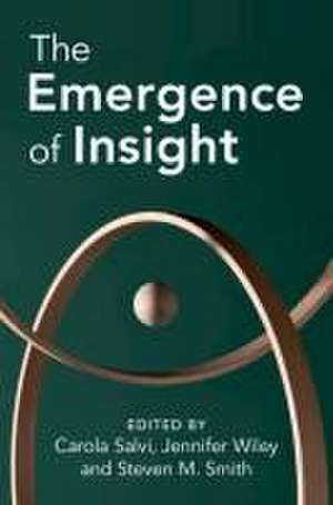 The Emergence of Insight de Carola Salvi