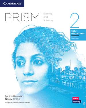 Prism Level 2 Listening & Speaking Student's Book with Digital Pack de Sabina Ostrowska