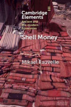 Shell Money de Mikael Fauvelle