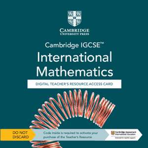 Cambridge IGCSE™ International Mathematics Digital Teacher’s Resource - Individual User Licence Access Card (5 Years' Access) de Nick Asker