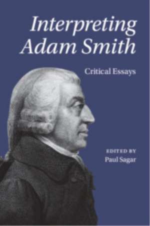 Interpreting Adam Smith de Paul Sagar