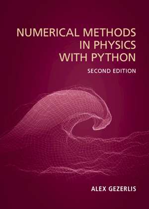 Numerical Methods in Physics with Python de Alex Gezerlis