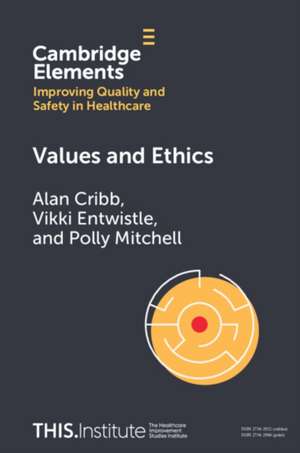 Values and Ethics de Alan Cribb