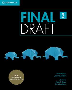 Final Draft Level 2 Student's Book with Digital Pack de Jeanne Lambert