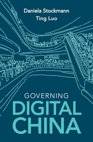 Governing Digital China de Daniela Stockmann