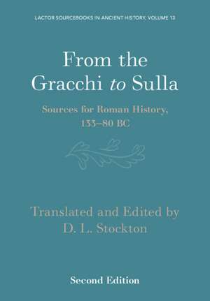 From the Gracchi to Sulla: Sources for Roman History, 133–80 BC de D. L. Stockton