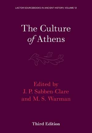 The Culture of Athens: Volume 3 de J. P. Sabben-Clare