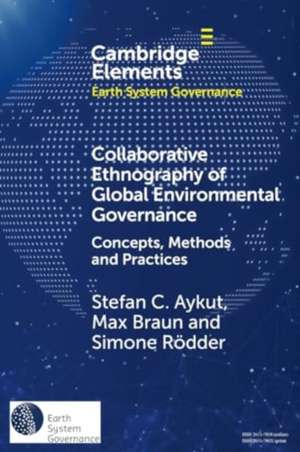 Collaborative Ethnography of Global Environmental Governance de Stefan C Aykut