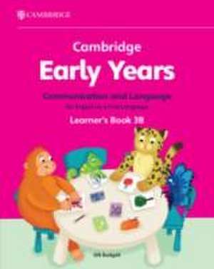 Cambridge Early Years Communication and Language for English as a First Language Learner's Book 3B de Gill Budgell