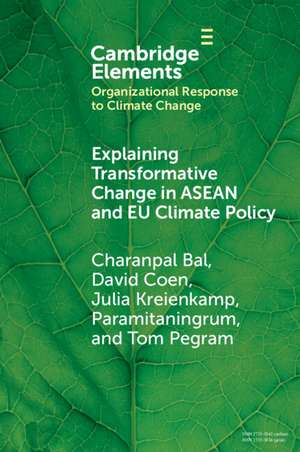 Explaining Transformative Change in ASEAN and EU Climate Policy: Multilevel Problems, Policies and Politics de Charanpal Bal