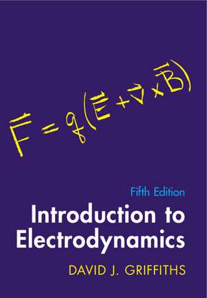 Introduction to Electrodynamics de David J. Griffiths