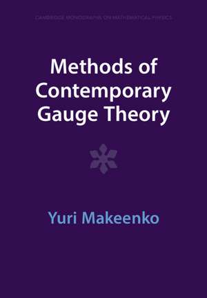 Methods of Contemporary Gauge Theory de Yuri Makeenko