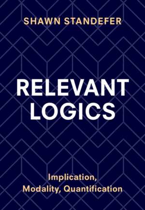 Relevant Logics de Shawn Standefer