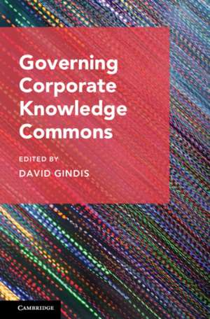 Governing Corporate Knowledge Commons de David Gindis
