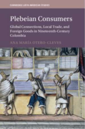 Plebeian Consumers de Ana María Otero-Cleves