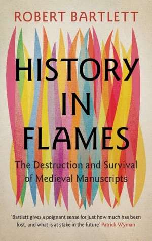 History in Flames de Robert Bartlett