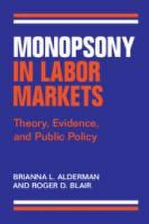 Monopsony in Labor Markets de Brianna L Alderman