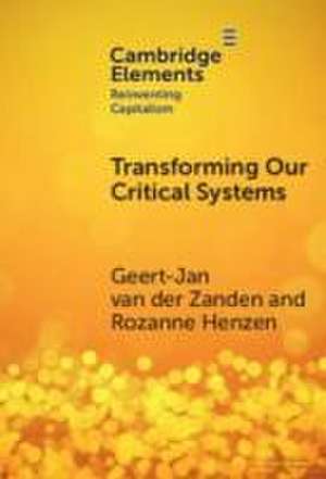 Transforming our Critical Systems de Gerardus (Gj) van der Zanden