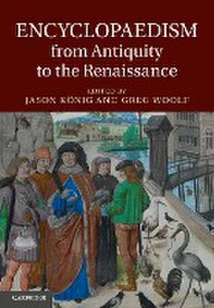 Encyclopaedism from Antiquity to the Renaissance de Jason König