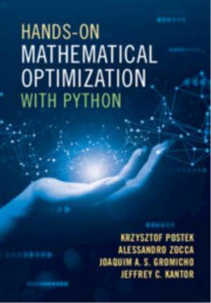 Hands-On Mathematical Optimization with Python de Krzysztof Postek