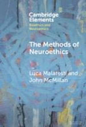 The Methods of Neuroethics de Luca Malatesti