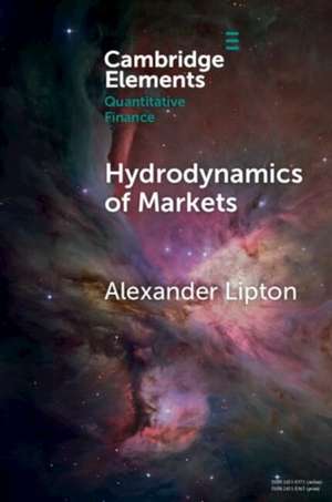 Hydrodynamics of Markets de Alexander Lipton