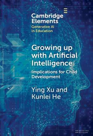 Growing up with Artificial Intelligence de Ying Xu