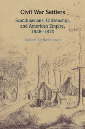 Civil War Settlers de Anders Bo Rasmussen