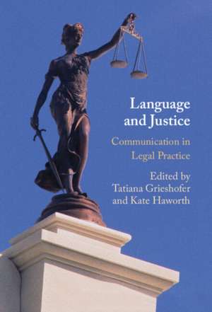 Language and Justice de Tatiana Grieshofer