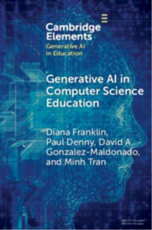 Generative AI in Computer Science Education de Diana Franklin