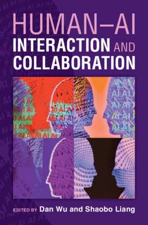 Human-AI Interaction and Collaboration de Dan Wu