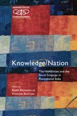 Knowledge/Nation de Baidik Bhattacharya