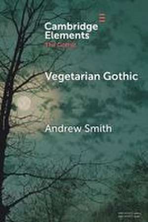 Vegetarian Gothic de Andrew Smith
