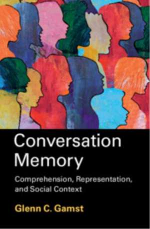 Conversation Memory de Glenn C. Gamst