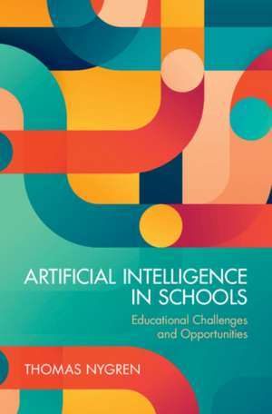 Artificial Intelligence in Schools de Thomas Nygren
