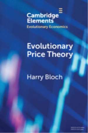 Evolutionary Price Theory de Harry Bloch
