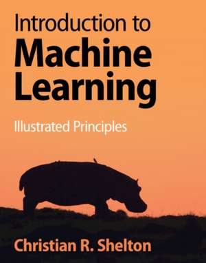Introduction to Machine Learning de Christian R Shelton